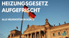 Heizungsgesetz 2025: Was gilt jetzt? GEG-Abschaffung & aktuelle Förderung